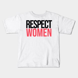 Respect Women Kids T-Shirt